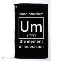 Imnotshurium The Element Of Indecision Back To School Golf Towel thumb 0