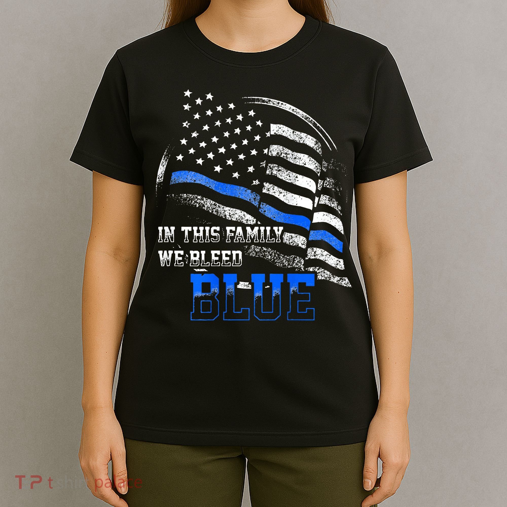 In This Family We Bleed Blue Police Blue Line Flag USA T-Shirt