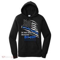 In This Family We Bleed Blue Police Blue Line Flag USA Women's Hoodie thumb 0