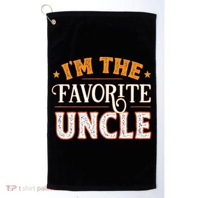 I'm The Favorite Uncle Golf Towel