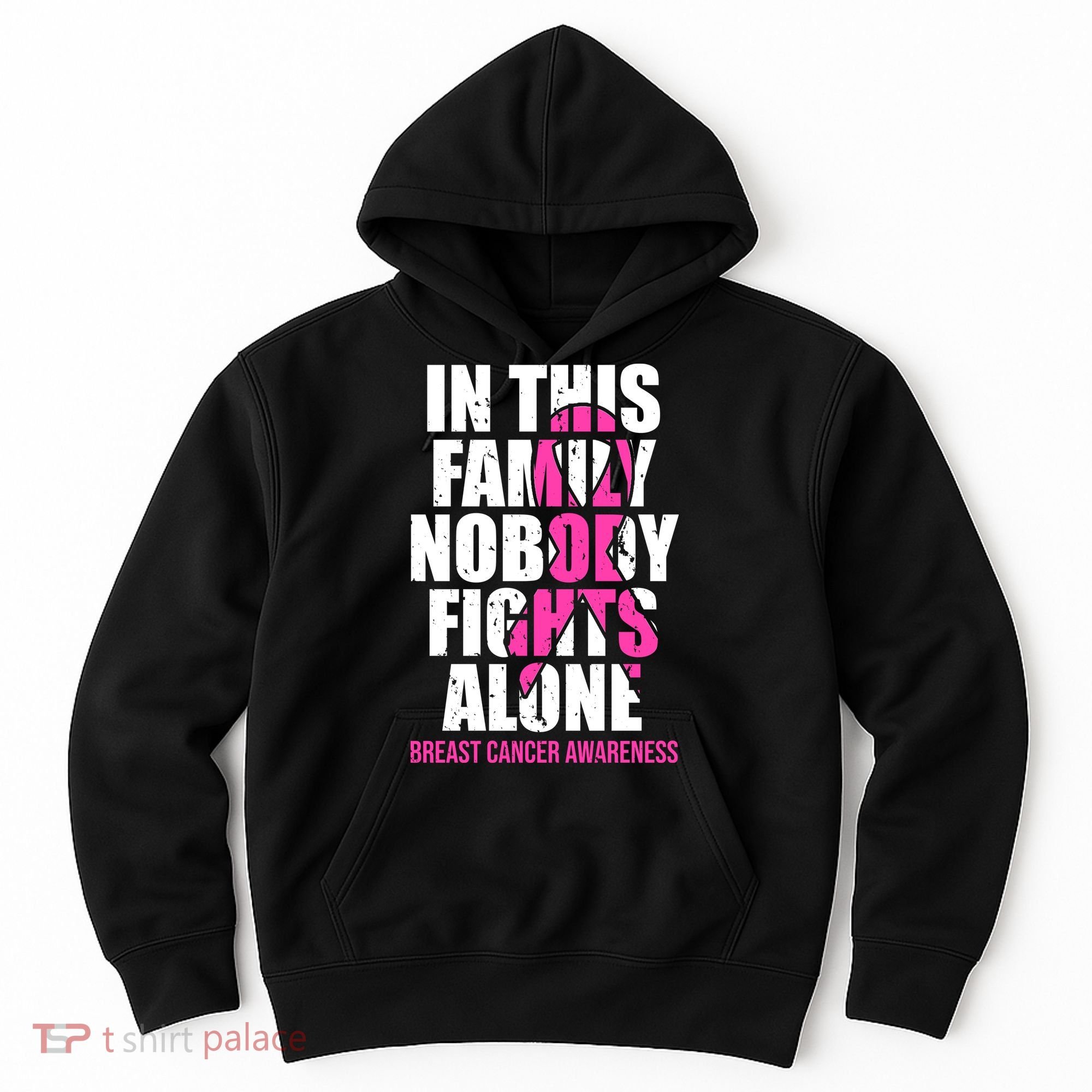 In This Family No One Fights Alone Breast Cancer Pink Ribbon Hoodie