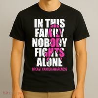 In This Family No One Fights Alone Breast Cancer Pink Ribbon T-Shirt thumb 3