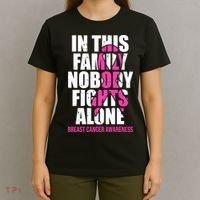 In This Family No One Fights Alone Breast Cancer Pink Ribbon T-Shirt thumb 4