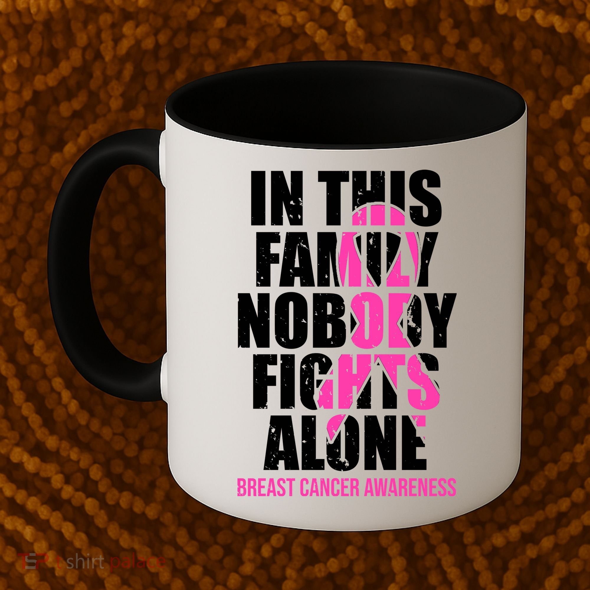 In This Family No One Fights Alone Breast Cancer Pink Ribbon Coffee Mug