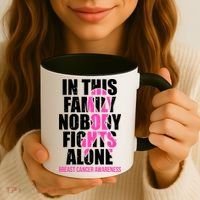 In This Family No One Fights Alone Breast Cancer Pink Ribbon Coffee Mug thumb 3