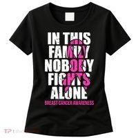 In This Family No One Fights Alone Breast Cancer Pink Ribbon Women's T-Shirt thumb 0