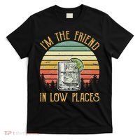 I'm The Friend In Low Places Country Music T-Shirt thumb 0