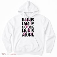 In This Family No One Fights Alone Breast Cancer Ribbon Hoodie thumb 0