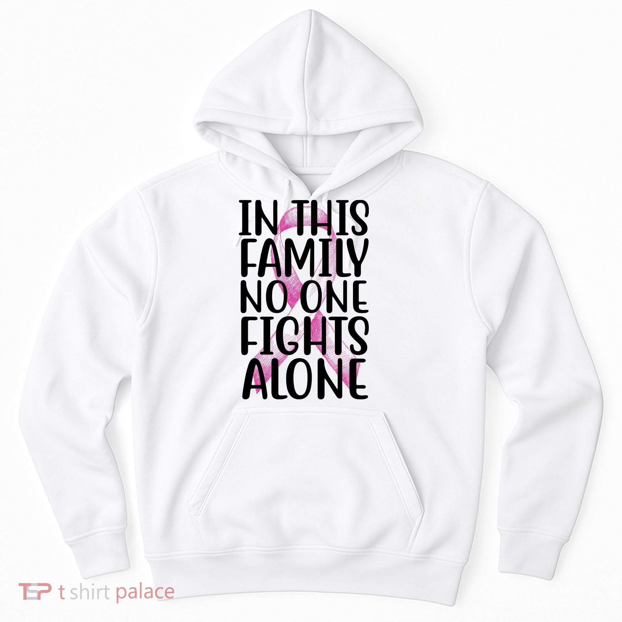 In This Family No One Fights Alone Breast Cancer Ribbon Hoodie