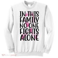 In This Family No One Fights Alone Breast Cancer Ribbon Sweatshirt thumb 0