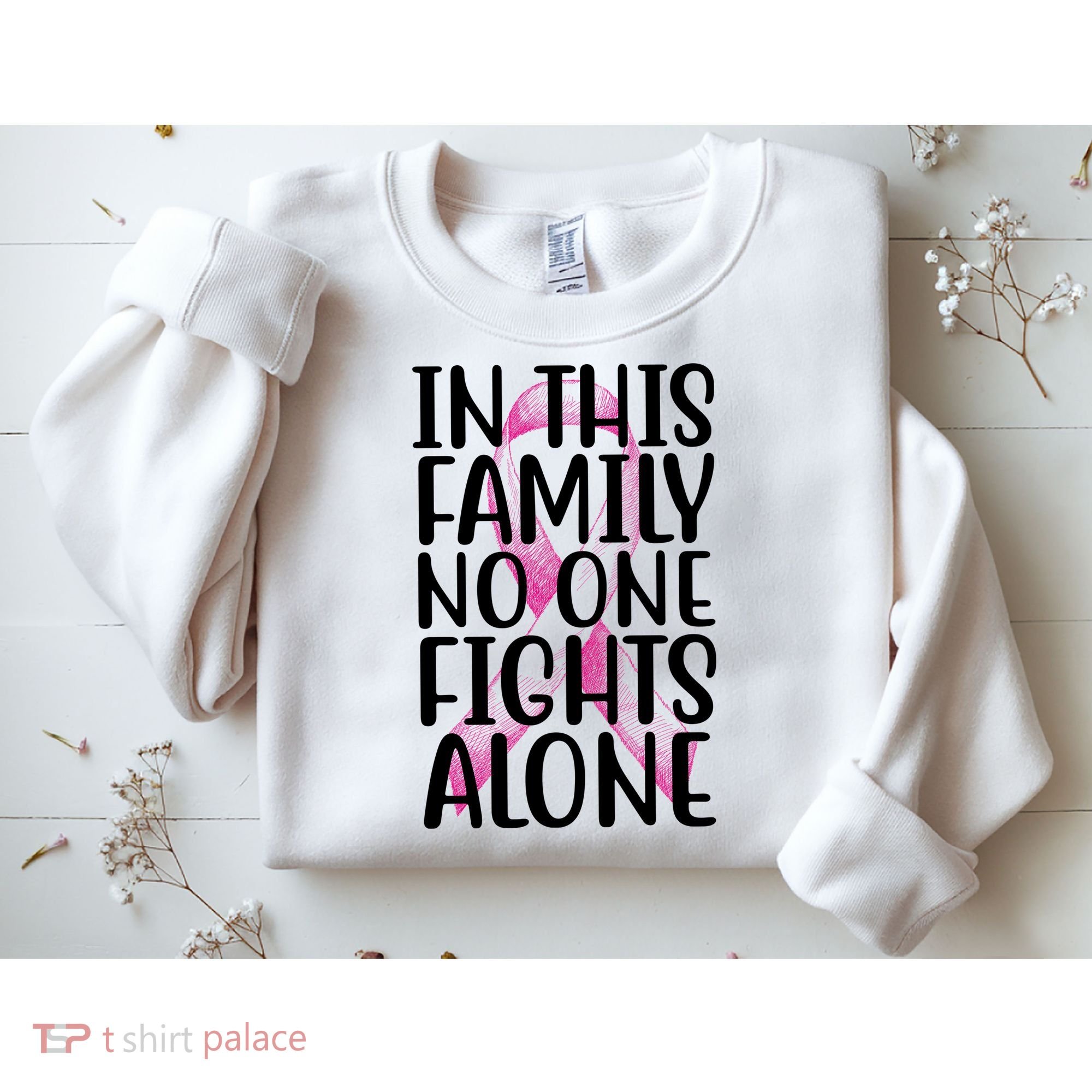 In This Family No One Fights Alone Breast Cancer Ribbon Sweatshirt