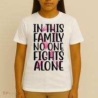In This Family No One Fights Alone Breast Cancer Ribbon T-Shirt thumb 4