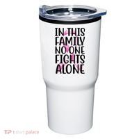 In This Family No One Fights Alone Breast Cancer Ribbon Tumbler thumb 0
