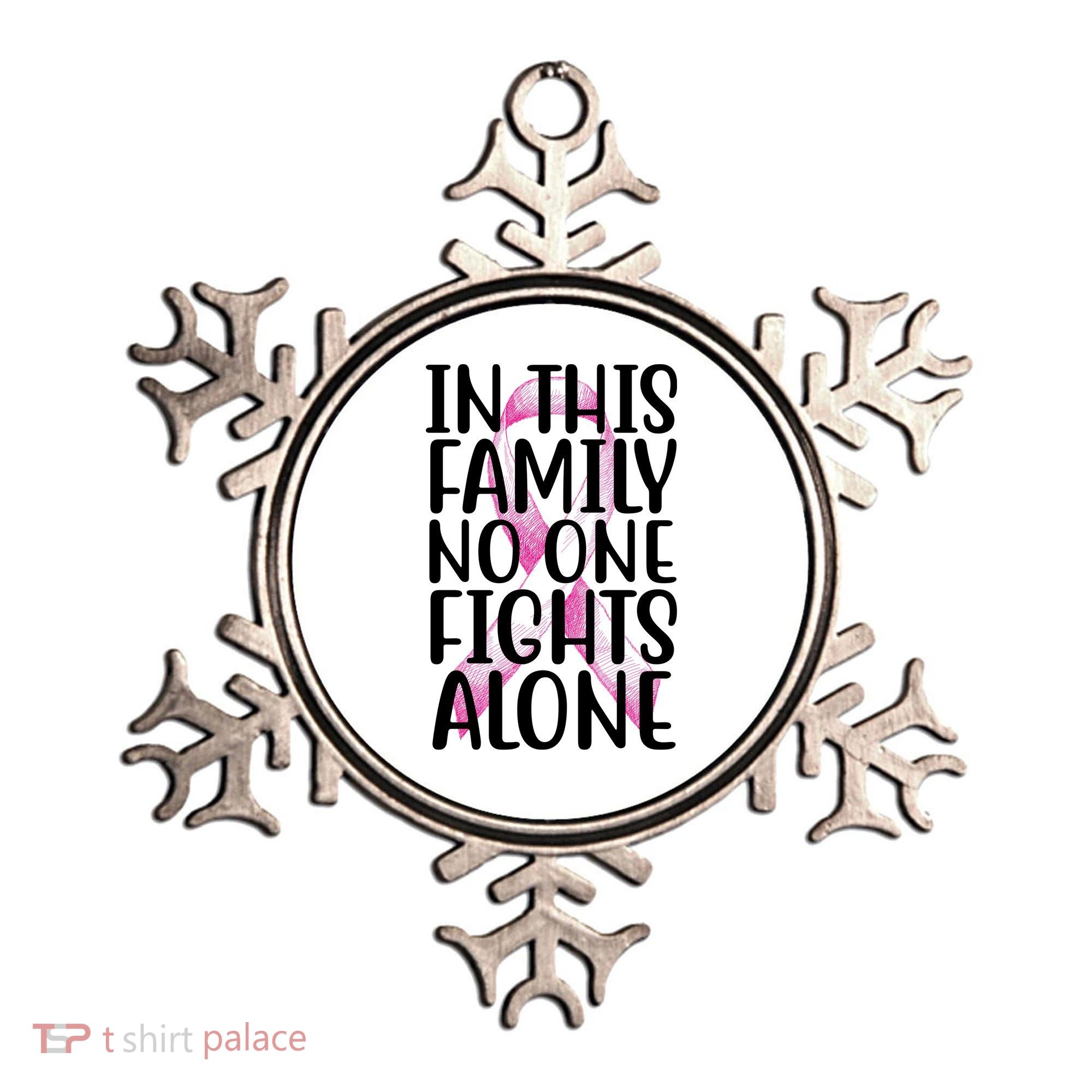 In This Family No One Fights Alone Breast Cancer Ribbon Ornament