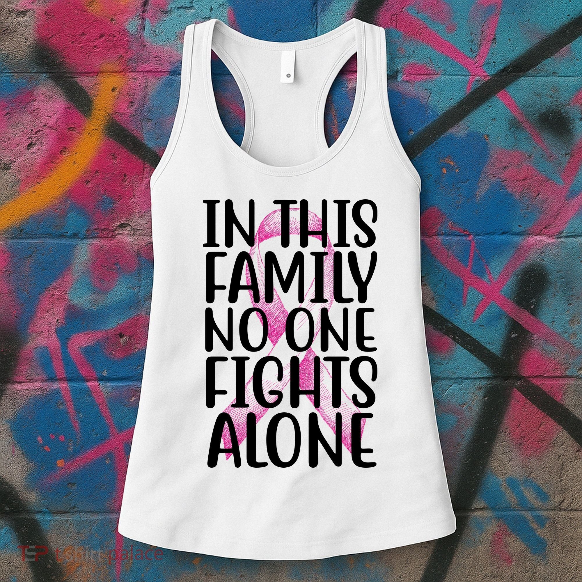 In This Family No One Fights Alone Breast Cancer Ribbon Women's Tank Top