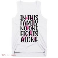 In This Family No One Fights Alone Breast Cancer Ribbon Tank Top thumb 0