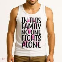 In This Family No One Fights Alone Breast Cancer Ribbon Tank Top thumb 3