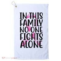 In This Family No One Fights Alone Breast Cancer Ribbon Golf Towel thumb 0