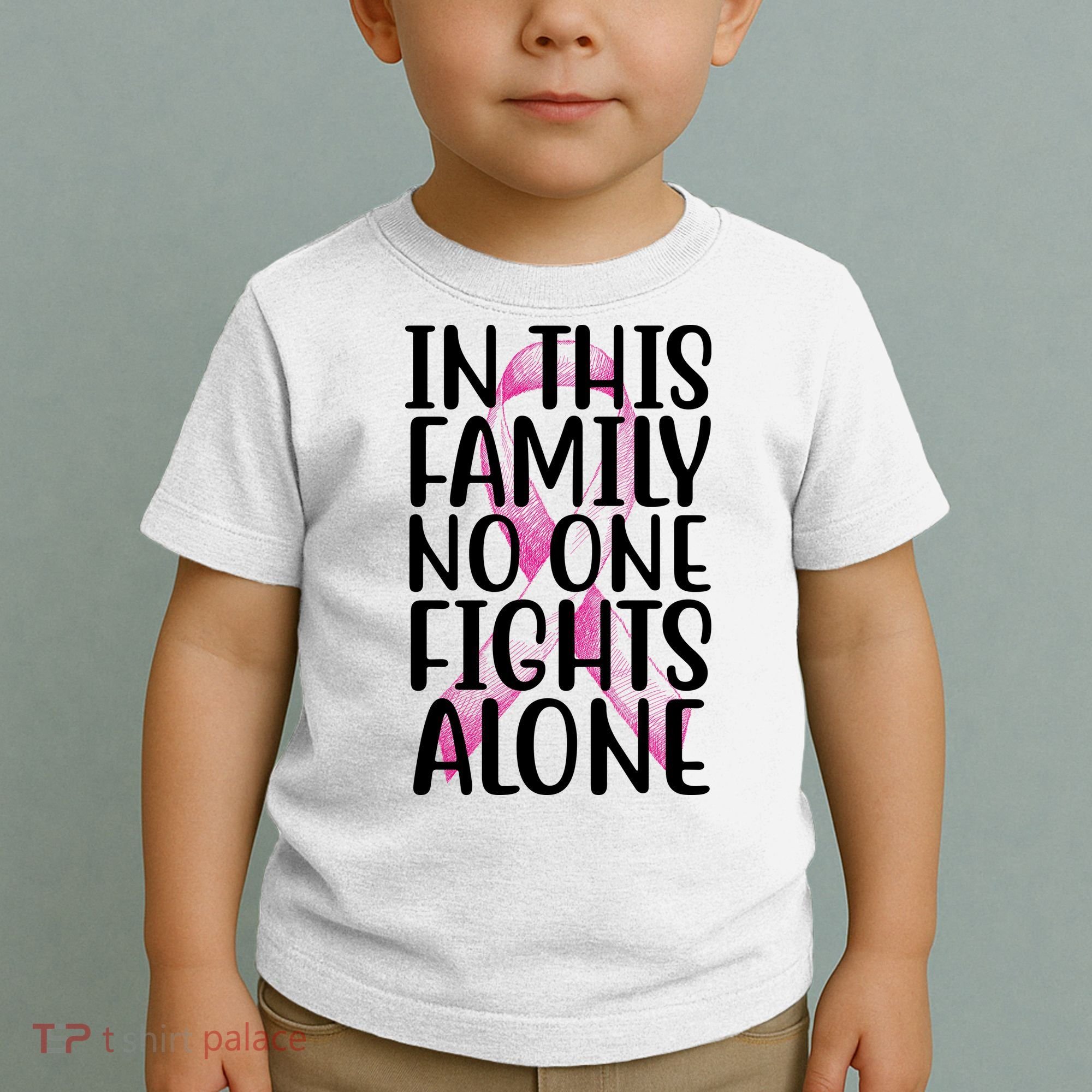 In This Family No One Fights Alone Breast Cancer Ribbon Toddler T-Shirt
