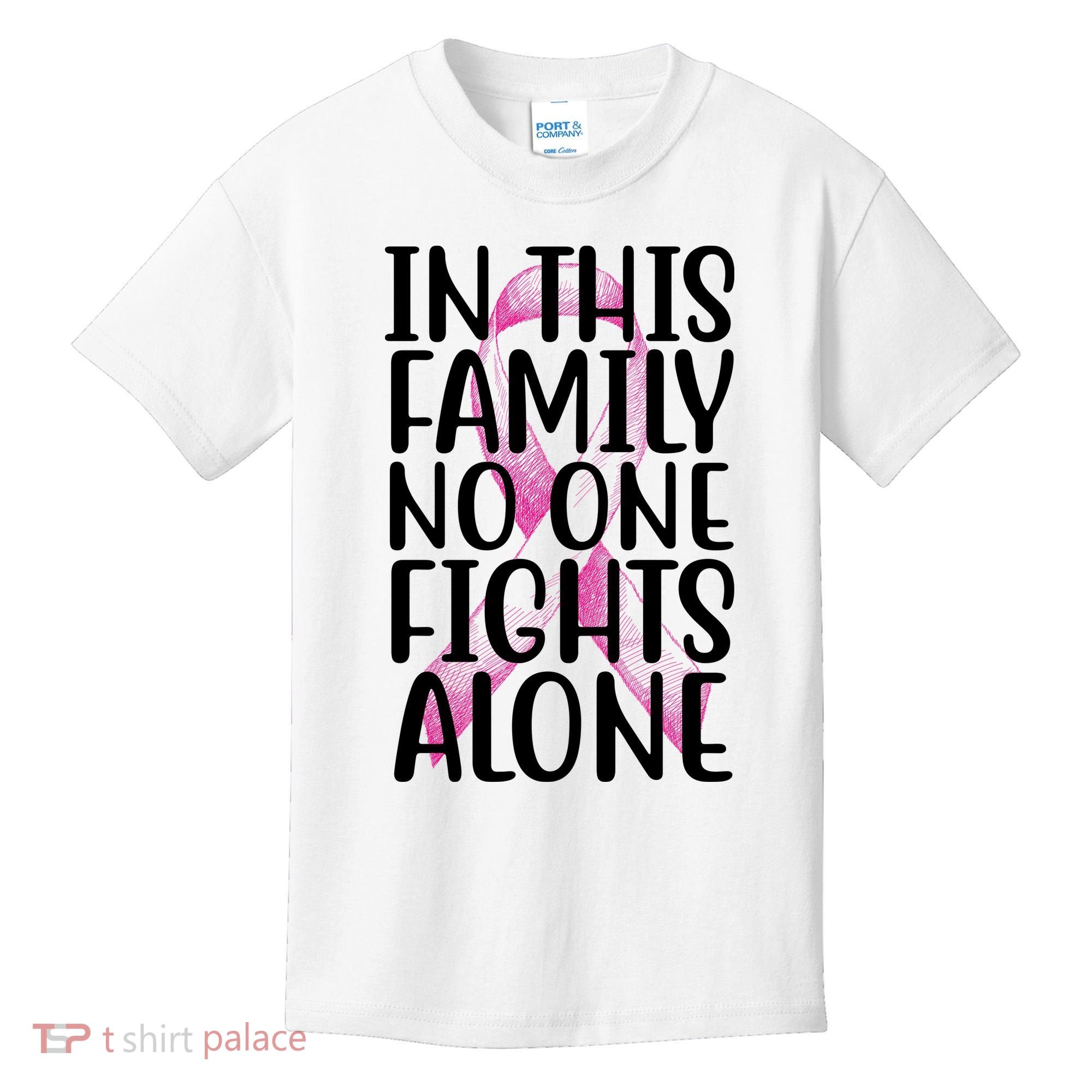 In This Family No One Fights Alone Breast Cancer Ribbon Kids T-Shirt