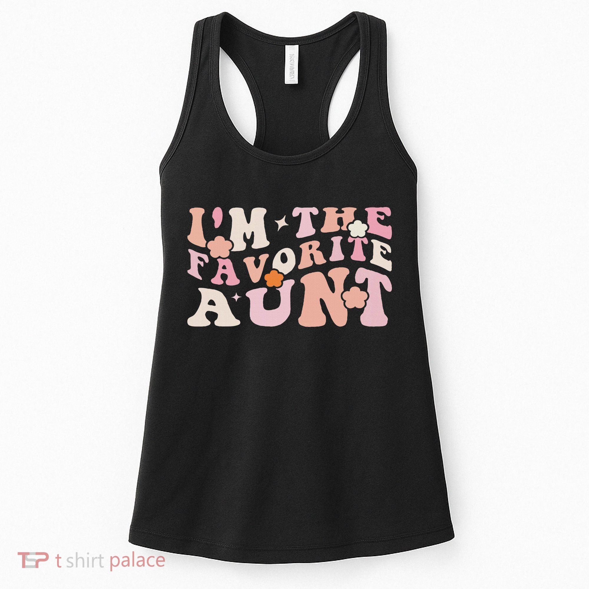I'm The Favorite Aunt Cute Newborn Family Mothers Day Groovy Women's Tank Top