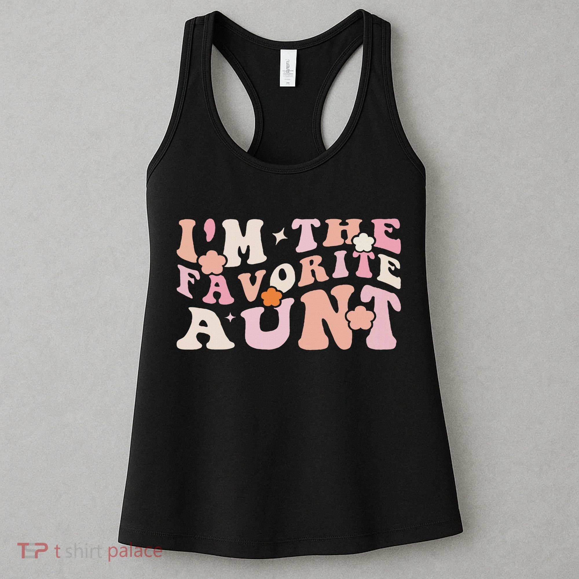 I'm The Favorite Aunt Cute Newborn Family Mothers Day Groovy Women's Tank Top