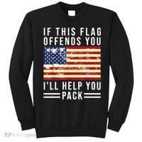 If This Flag Offends You Ill Help You Pack Sweatshirt thumb 0