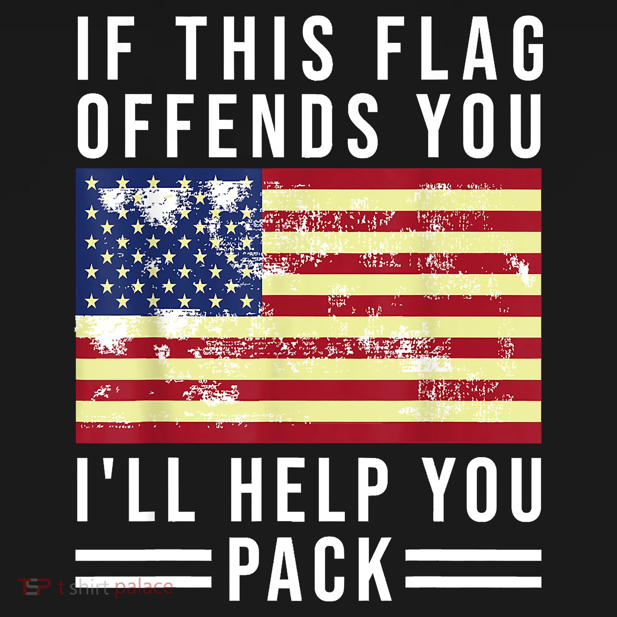 If This Flag Offends You Ill Help You Pack Sweatshirt