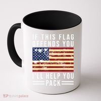 If This Flag Offends You Ill Help You Pack Coffee Mug thumb 0