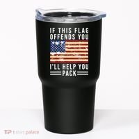 If This Flag Offends You Ill Help You Pack Tumbler thumb 0
