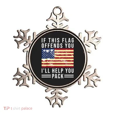 If This Flag Offends You Ill Help You Pack Ornament