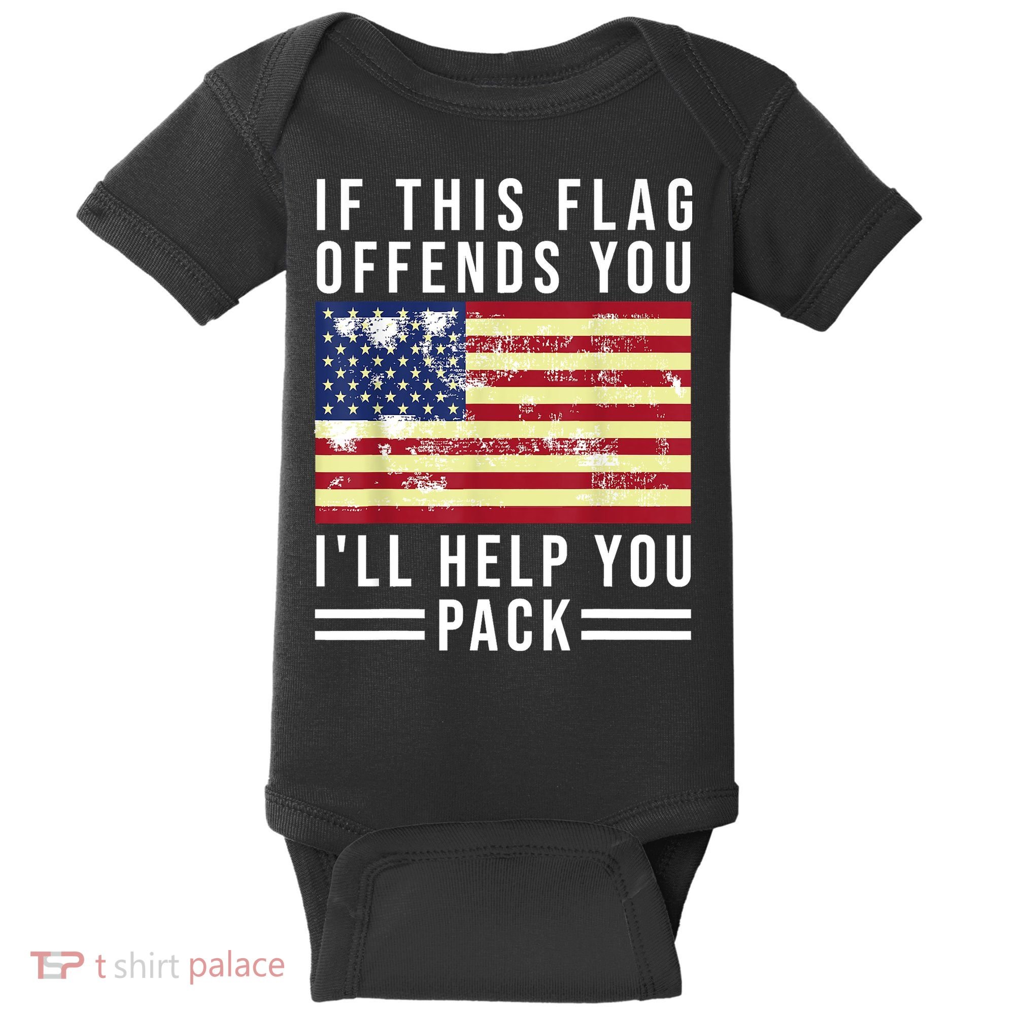 If This Flag Offends You Ill Help You Pack Baby Bodysuit