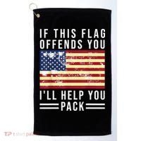 If This Flag Offends You Ill Help You Pack Golf Towel thumb 0