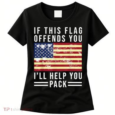 If This Flag Offends You Ill Help You Pack Women's T-Shirt