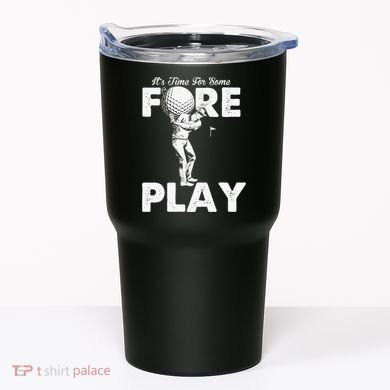 It's Time for Some Foreplay Funny Golf Sexual Innuendo Tumbler