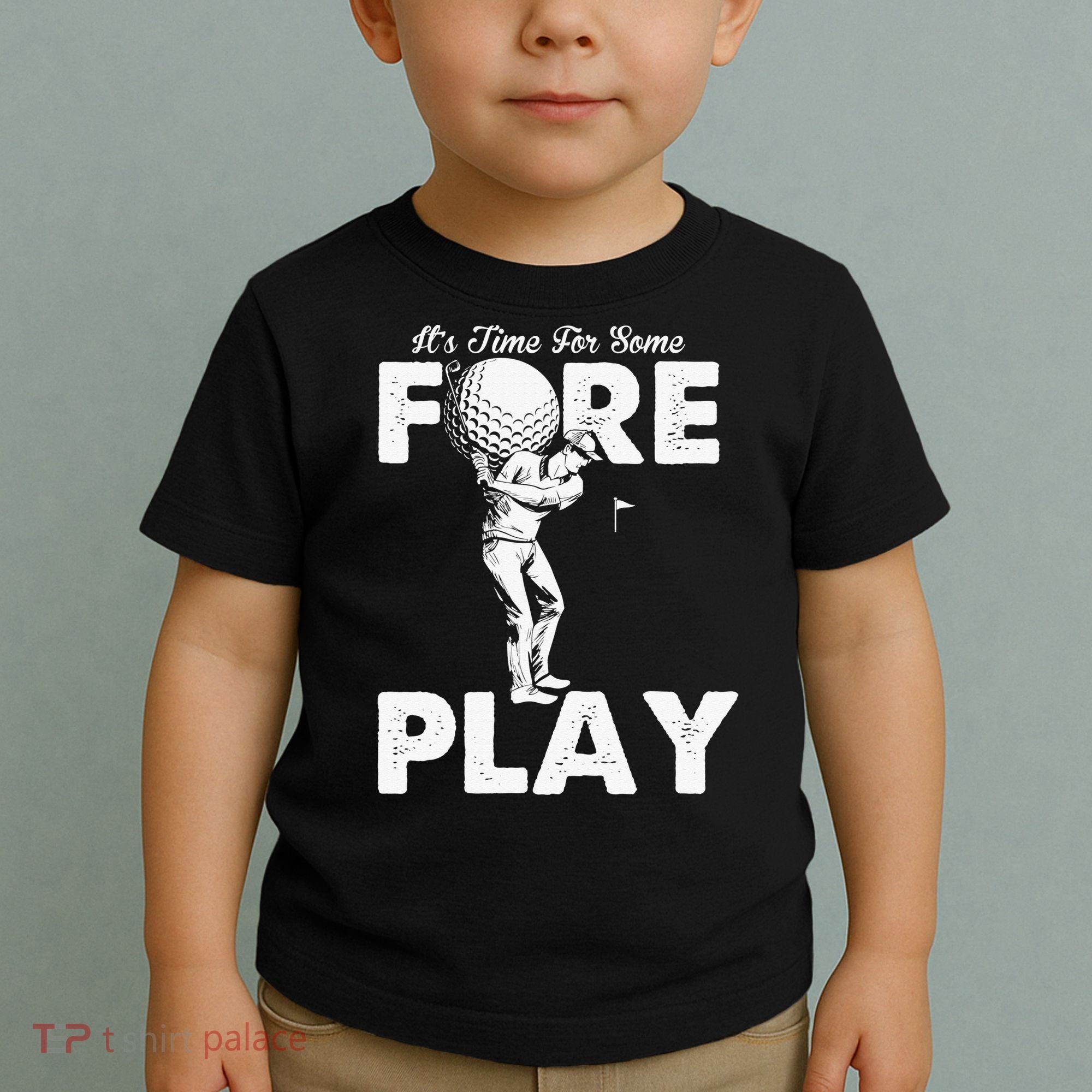It's Time for Some Foreplay Funny Golf Sexual Innuendo Toddler T-Shirt