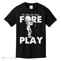 It's Time for Some Foreplay Funny Golf Sexual Innuendo Kids T-Shirt thumb 0