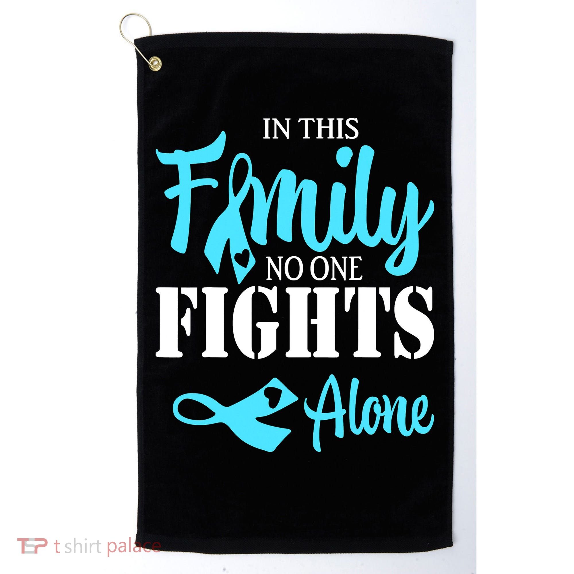 In This Family No One Fights Alone Diabetes Awareness Golf Towel