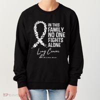 In This Family No One Fights Alone Gift Lung Cancer Women's Sweatshirt thumb 0