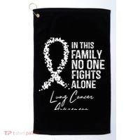 In This Family No One Fights Alone Gift Lung Cancer Golf Towel thumb 0