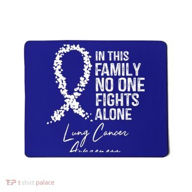 In This Family No One Fights Alone Gift Lung Cancer Mousepad