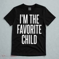 I'm The Favorite Child  T-Shirt thumb 5