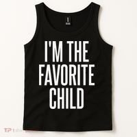 I'm The Favorite Child  Tank Top thumb 2