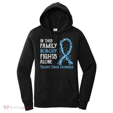 In This Family Nobody Fights Alone Prostate Cancer Gift Women's Hoodie