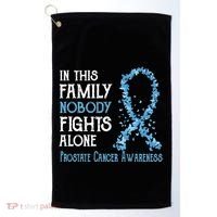 In This Family Nobody Fights Alone Prostate Cancer Gift Golf Towel thumb 0