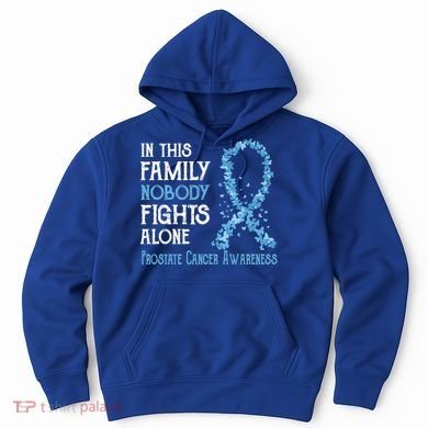 In This Family Nobody Fights Alone Prostate Cancer Gift Hoodie