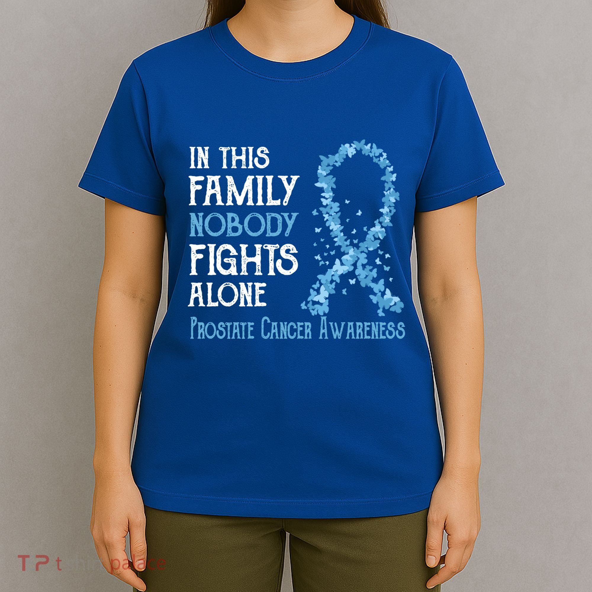 In This Family Nobody Fights Alone Prostate Cancer Gift T-Shirt