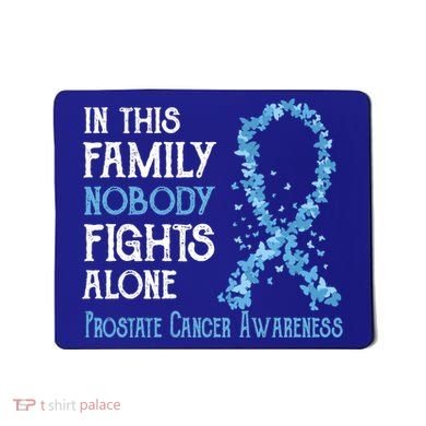 In This Family Nobody Fights Alone Prostate Cancer Gift Mousepad