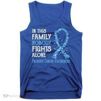 In This Family Nobody Fights Alone Prostate Cancer Gift Tank Top