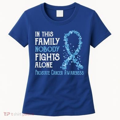 In This Family Nobody Fights Alone Prostate Cancer Gift Women's T-Shirt